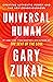 Universal Human: Creating A...