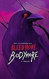 Bleed More, Bodymore