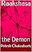 Raakshasa: the Demon