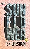 Sunflower by Tex Gresham