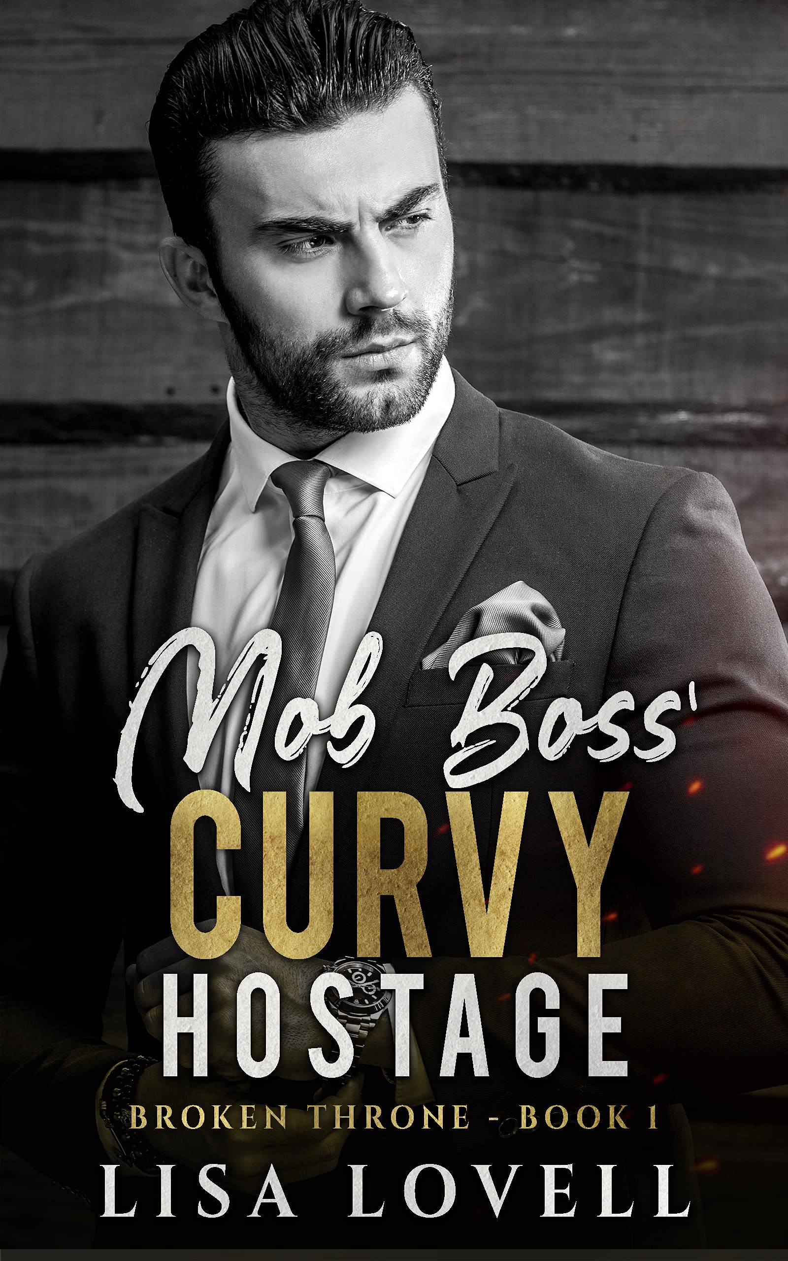 Mob Boss' Curvy Hostage (Broken Throne #1)