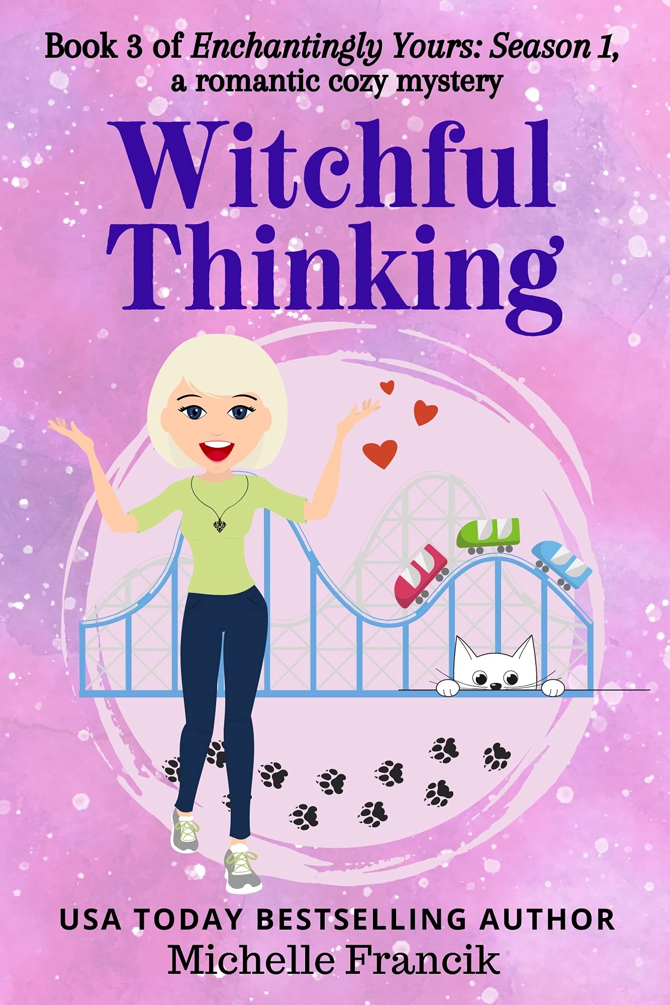 Witchful Thinking (Enchantingly Yours: Season 1, Book 3)