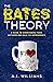 The Bates Theory by A.J. Williams