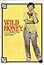 Wild Honey: A Comedy by Michael Frayn from the Play without a Name by Anton Chekhov
