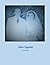 Heirs Together by Kathryn Elliott Stegall