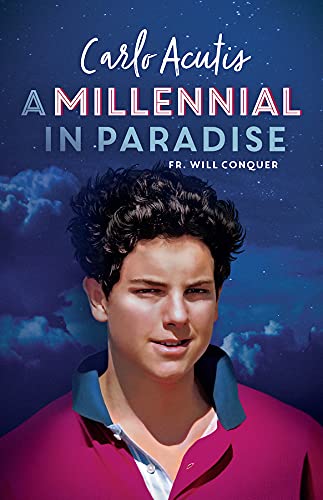 A Millennial in Paradise: Carlo Acutis (Paperback)