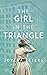 The Girl in the Triangle by Joyana Peters