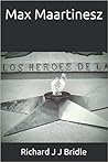 Max Maartinez: a tale of Propitious Peregrinations Max Maartinez: a tale of Propitious Peregrinations