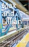 Max and Lillian: a tale of Propitious Peregrinations