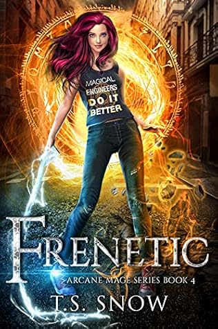 Frenetic (Arcane Mage, #4)