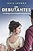 Los riesgos de perseguir a un príncipe: Las debutantes 2. Los riesgos de perseguir a un príncipe (Trilogía Las debutantes) (Spanish Edition)