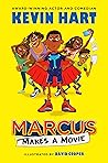 Marcus Makes a Movie by Kevin  Hart