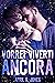Vorrei viverti ancora by April K. Jones