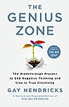 The Genius Zone by Gay Hendricks