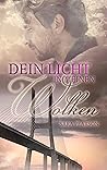Dein Licht in meinen Wolken by Sara Pearson