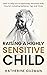 Raising a Highly Sensitive ...