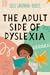 The Adult Side of Dyslexia