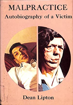 Malpractice: Autobiography of a victim (Hardcover)