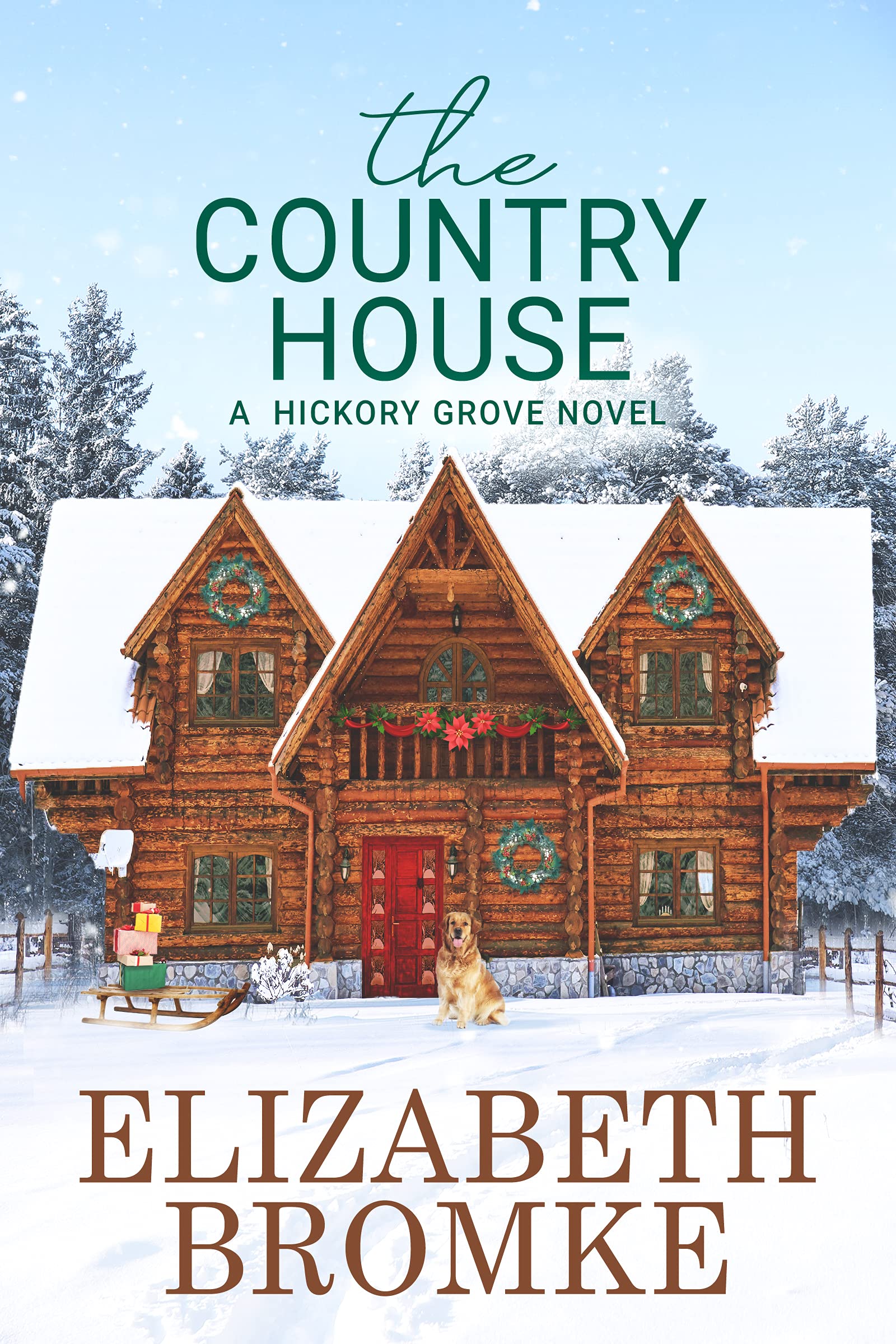 The Country House: A Hickory Grove Novel (Kindle Edition)