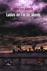 Labios del Fin del Mundo by Federico Aliende
