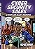 Cybersecurity Sales: A Buye...