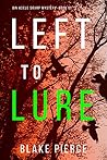 Left to Lure (Adele Sharp #12)