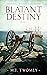 Blatant Destiny (Adventures...