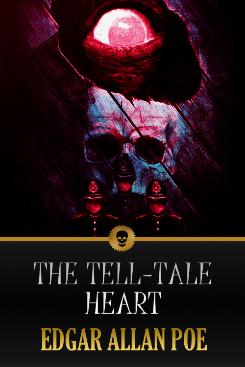 The Tell-Tale Heart