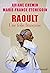 Raoult. Une folie française