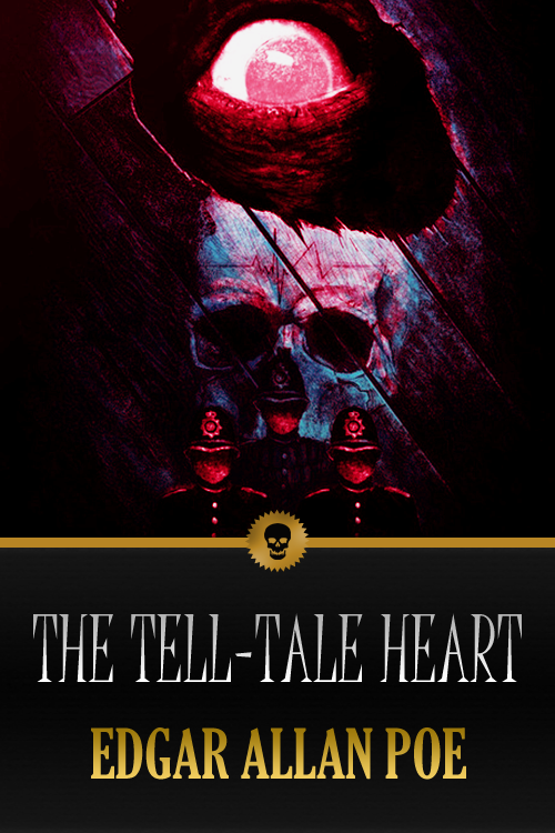 The Tell-Tale Heart