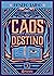 Caos y destino (Mundo sin dioses, #3)