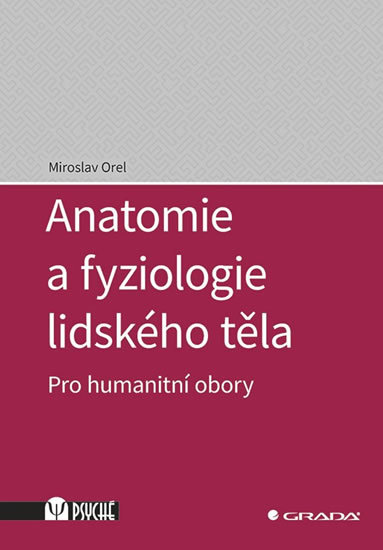 Anatomie a fyziologie lidského těla pro humanitní obory