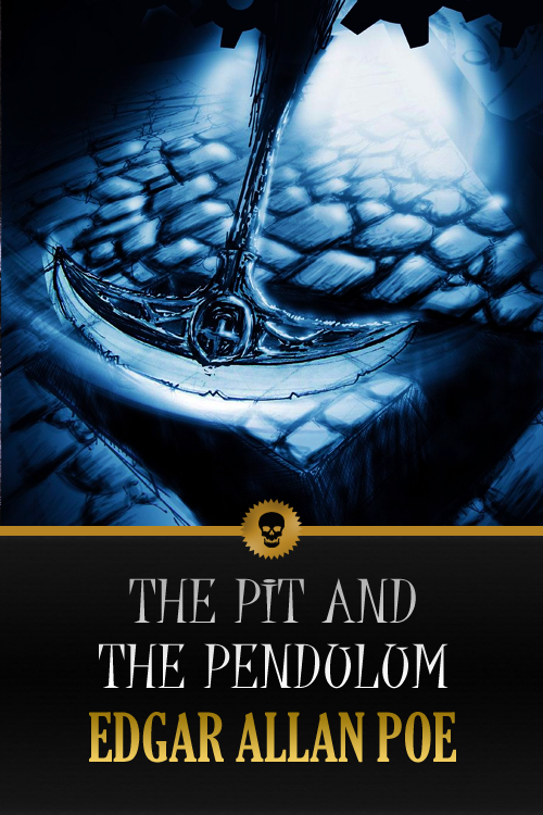 The Pit and the Pendulum