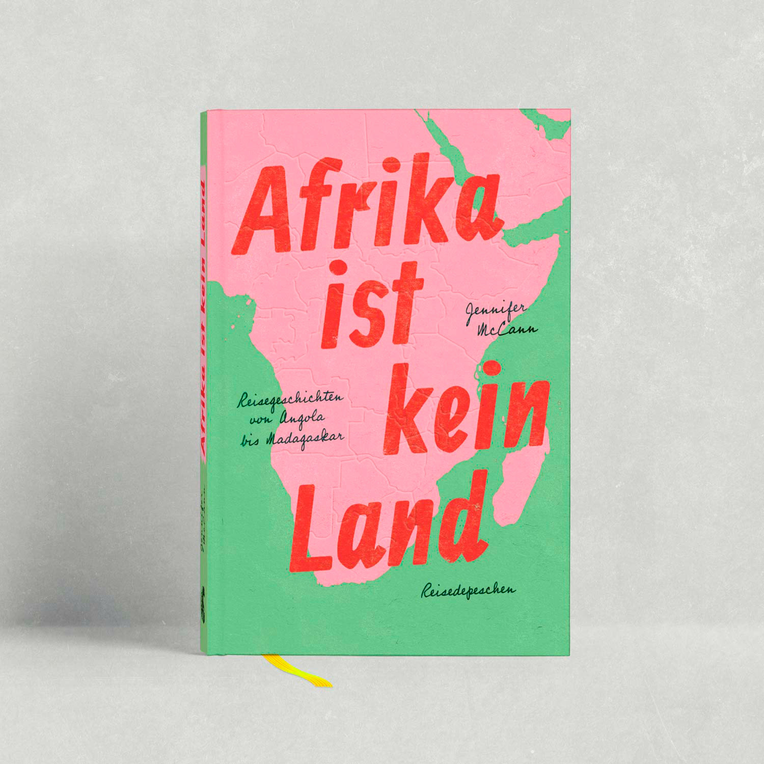 Afrika ist kein Land. Reisegeschichten von Angola bis Madagaskar (Hardcover)