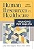 Human Resources in Healthcare by Carla Jackie Sampson