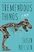 Tremendous Things by Susin Nielsen Tremendous Things by Susin Nielsen