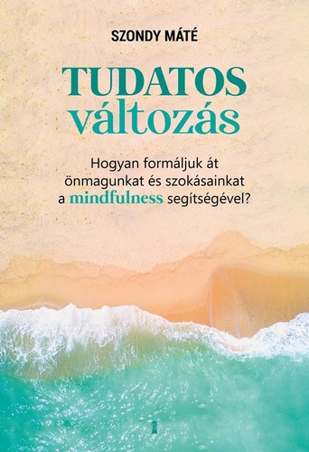 Tudatos ​változás (Paperback)
