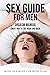 Sex Guide For Men: Orgasm Manual - Shoot Her To The Moon And Back (1)