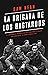 La brigada de los bastardos: La apasionante historia de los científicos y espías que sabotearon la bomba atómica nazi