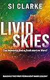 Livid Skies (Devon Island Mars Colony, #2) Livid Skies (Devon Island Mars Colony, #2)