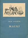 Mauki by Jack London