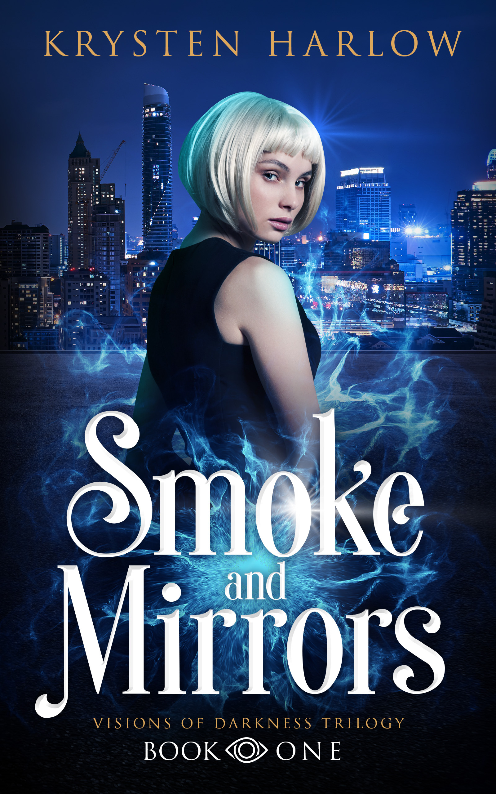 Smoke and Mirrors (Visions of Darkness, #1)
