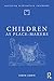 Children as Place-Makers: t...