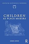 Children as Place...