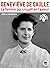 Geneviève de Gaulle : La fe...