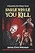 SMILE WHILE YOU KILL: A Macallister Bon Mclean Novel