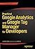 PRACTICAL GOOGLE ANALYTICS AND GOOGLE TAG MANAGER FOR DEVELOP... by Jonathan Weber