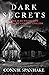 Dark Secrets by Connie Spanhake