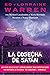 La cosecha de Satán (Estudios y documentos) (Spanish Edition)