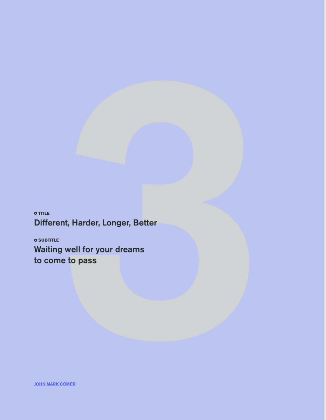 Different, Harder, Longer, Better: Waiting Well for Your Dreams to Come to Pass
